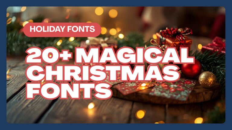 20+ Magical Christmas Fonts for Gifts, Cards & Holiday Decor