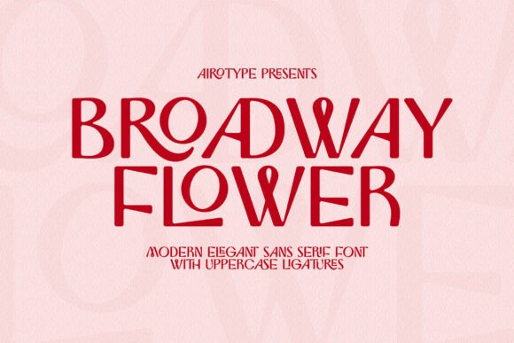Broadway Flower Sans Serif Font for fashion branding example