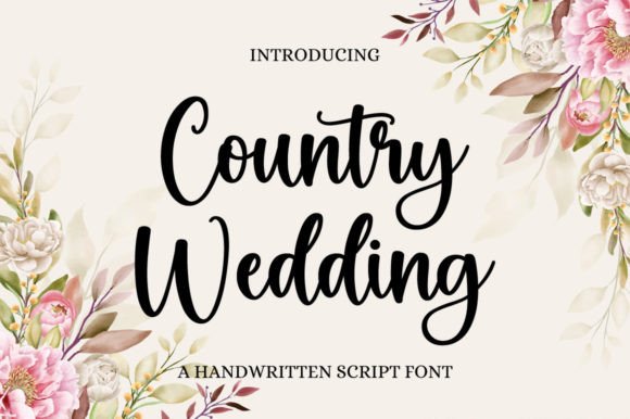 Country Wedding Font-Sophisticated Script Fonts: A preview of Country Wedding typeface, showcasing elegant calligraphy for professional branding and invitations.