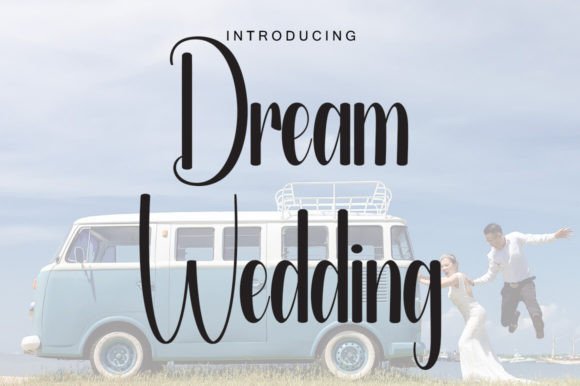 Dream Wedding Font-Elegant Script Fonts: Dream Wedding typeface showing a sophisticated handwritten style for personal branding and romantic invitations.
