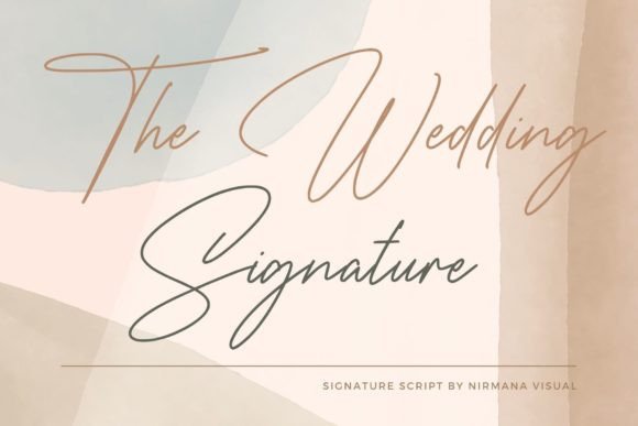 The Wedding Signature Script Font sample: elegant handwritten typography for High-End Edits, Prestigious Logos