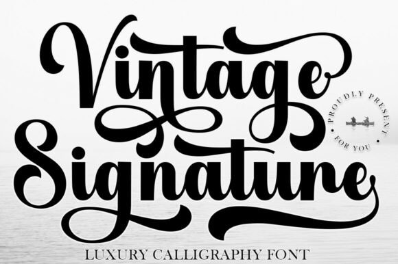 Vintage Signature Script Font-High-end Vintage Signature script fonts for boutique branding and elegant wedding stationery with artistic flourishes