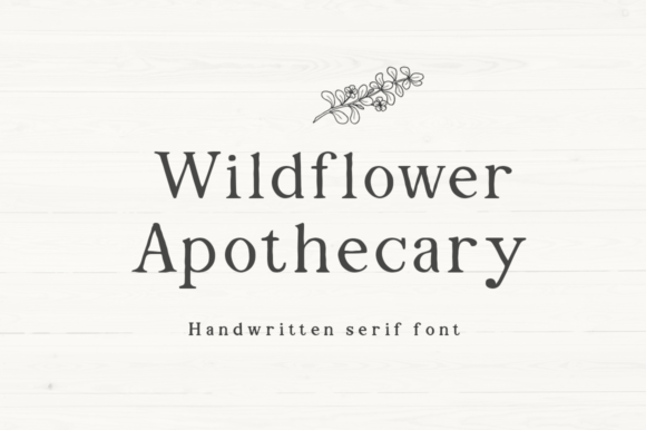 Wildflower Apothecary Serif Font