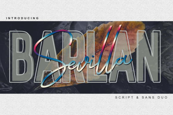 Barlan & Sevilla Duo Font - A typography showcase of the Barlan & Sevilla font duo, displaying a structural serif paired with an expressive contemporary script font layout designed to complement modern Sans Serif Fonts.