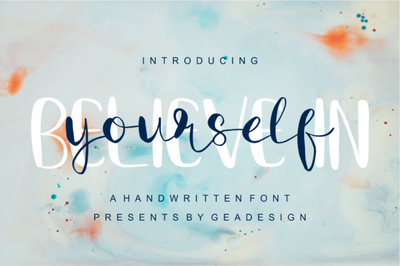 Believe in Yourself handwritten font duo combining print and script styles for layered t-shirts