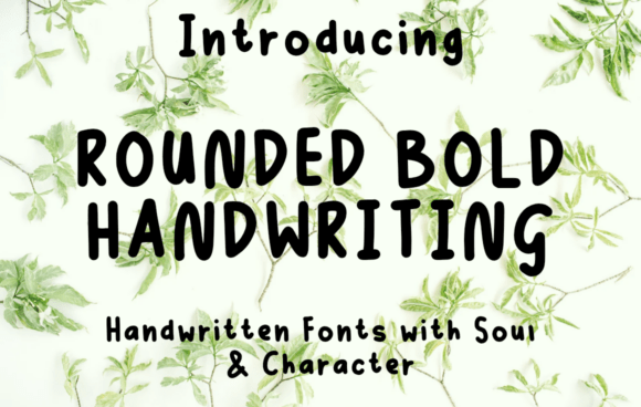 Rounded Bold Handwriting font with thick soft strokes popular for Cricut door decals and nursery decor