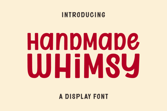 Handmade Whimsy chunky whimsical font with a playful handmade look