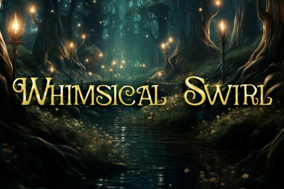 Whimsical Swirl decorative serif font with fairytale flourishes
